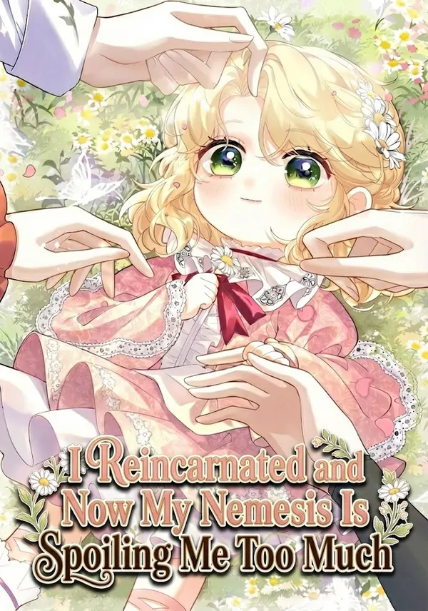 I Reincarnated and Now My Nemesis Is Spoiling Me Too Much [Luna Toons]